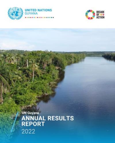UN Guyana Annual Results Report 2022 | United Nations in Guyana
